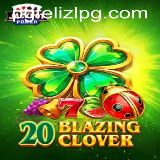 Discover the Thrilling World of 20BlazingClover: A New Era of Gaming